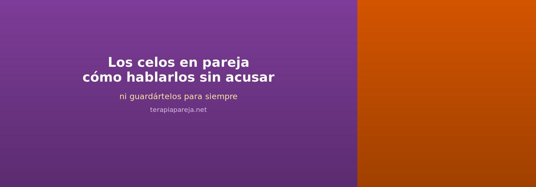 Los celos en pareja: cómo hablarlos sin acusar ni guardártelos para siempre